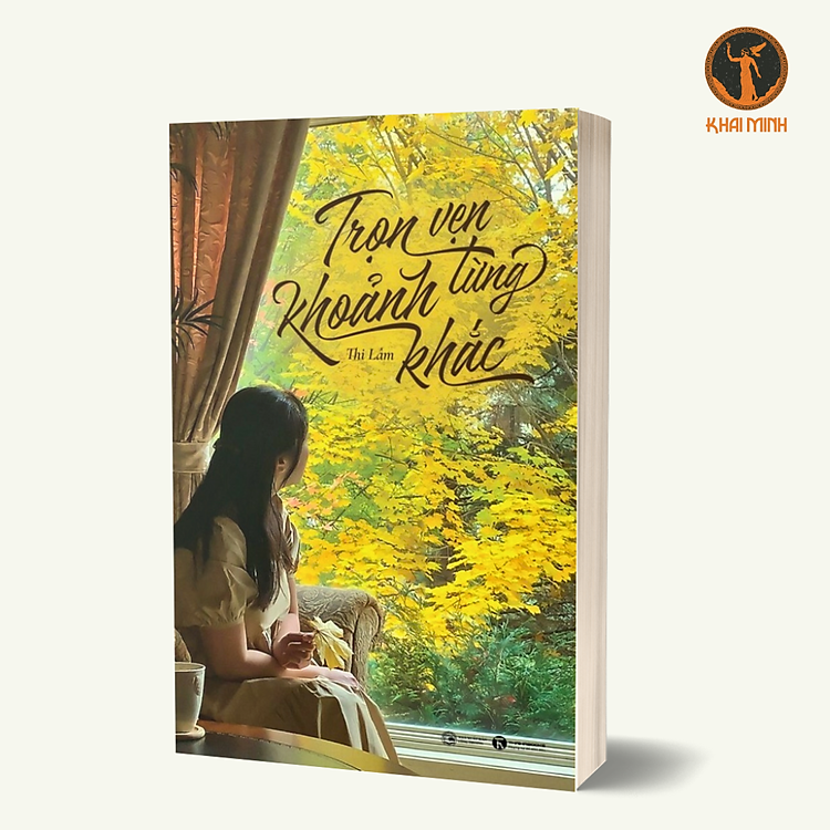 Trọn Vẹn Từng Khoảnh Khắc – Thi Lâm