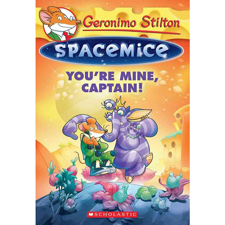 Sách Geronimo Stilton Spacemice #2: You’re Mine, Captain!
