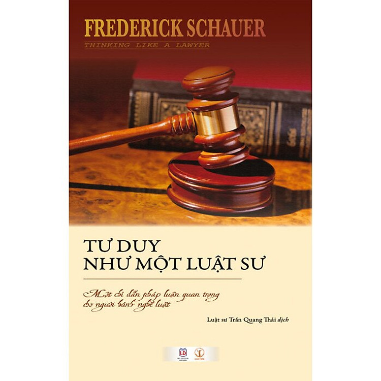 Tư Duy Như Một Luật Sư - Một Chỉ Dẫn Pháp Luận Quan Trọng Cho Người Hành Nghề Luật - Ảnh 2