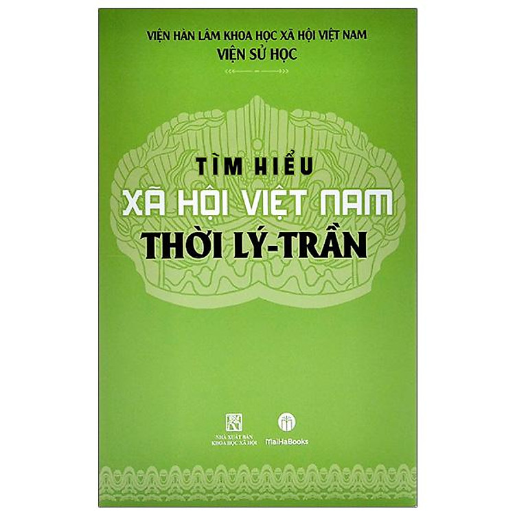 Tìm Hiểu Xã Hội Việt Nam Thời Lý – Trần