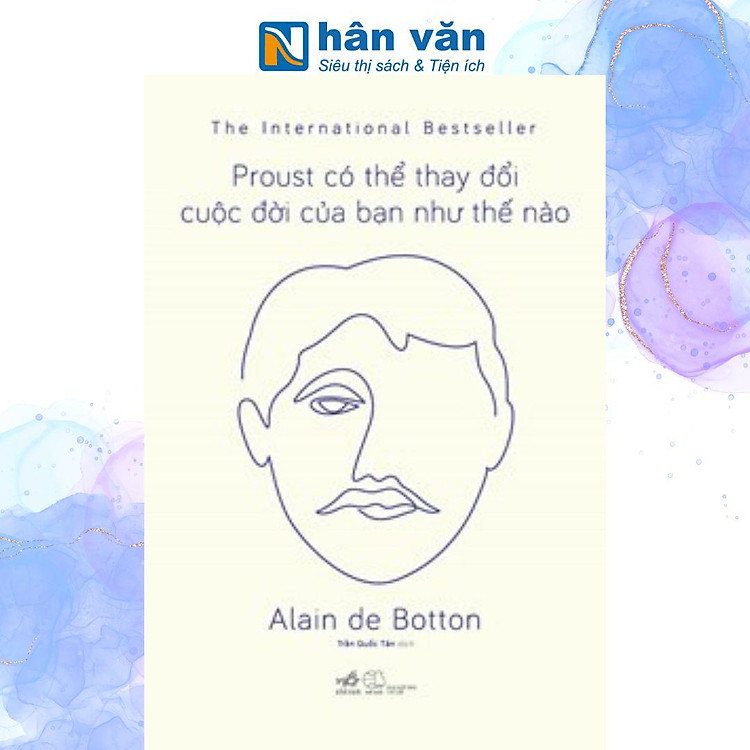 Proust Có Thể Thay Đổi Cuộc Đời Của Bạn Như Thế Nào