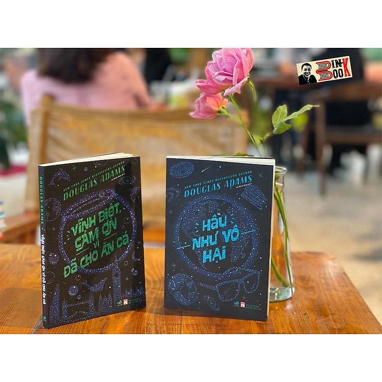 HẦU NHƯ VÔ HẠI & VĨNH BIỆT, CẢM ƠN VÌ ĐÃ CHO ĂN CÁ