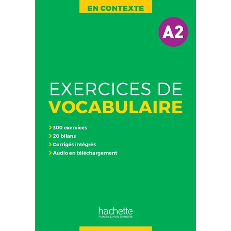 Sách luyện kĩ năng tiếng Pháp - En Contexte - Exercices De Vocabulaire A2 + Audio + Corriges - Cahier D'Entrainement