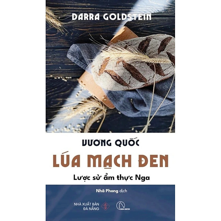 VƯƠNG QUỐC LÚA MẠCH ĐEN – Lược Sử Ẩm Thực Nga