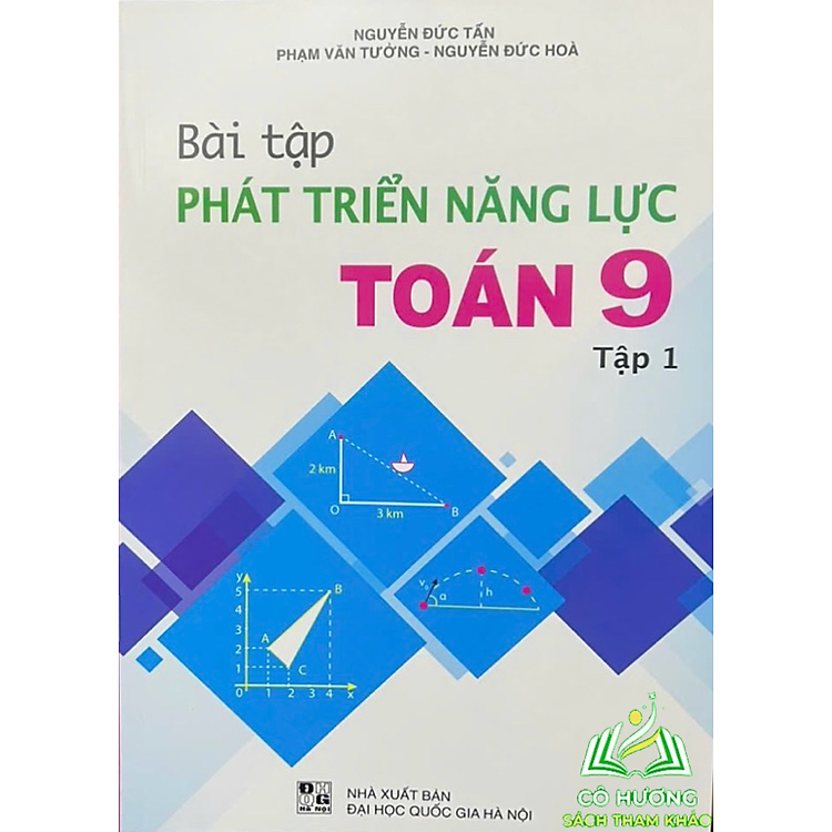 Bài Tập Phát Triển Năng Lực Toán 9 (Tập Một)