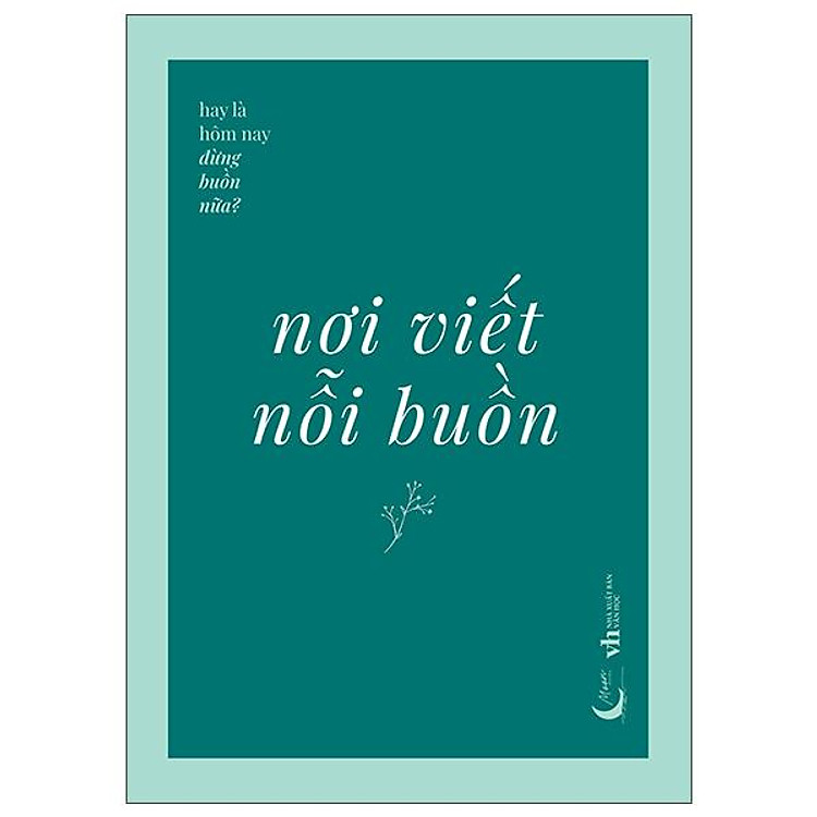 Nơi Viết Nỗi Buồn - Ảnh 2