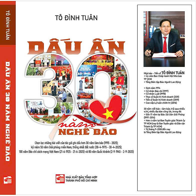 Nhà báo – Tiến sĩ TÔ ĐÌNH TUÂN: DẤU ẤN 30 NĂM NGHỀ BÁO