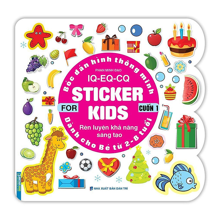 Bóc Dán Hình Thông Minh IQ EQ CQ – Sticker For Kids (Cuốn 1)