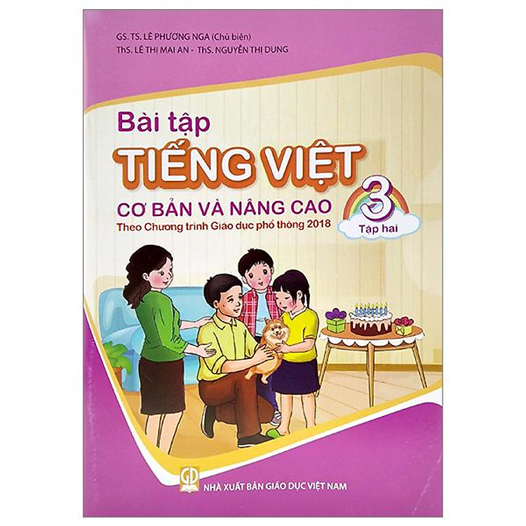 Bài Tập Tiếng Việt Cơ Bản Và Nâng Cao 3 – Tập 2 (Theo Chương Trình Giáo Dục Phổ Thông 2018)