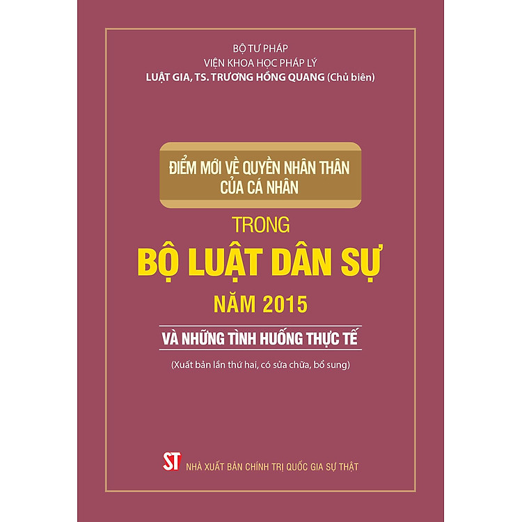 Điểm mới về quyền nhân thân của cá nhân trong Bộ luật Dân sự năm 2015 và những tình huống thực tế (Xuất bản lần thứ hai, có sửa chữa, bổ sung)