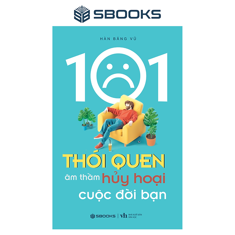 101 Thói Quen Âm Thầm Hủy Hoại Cuộc Đời Bạn