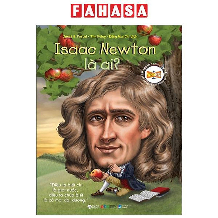 Bộ Chân Dung Những Người Thay Đổi Thế Giới - Isaac Newton Là Ai? (Tái Bản 2023) - Bản Quyền