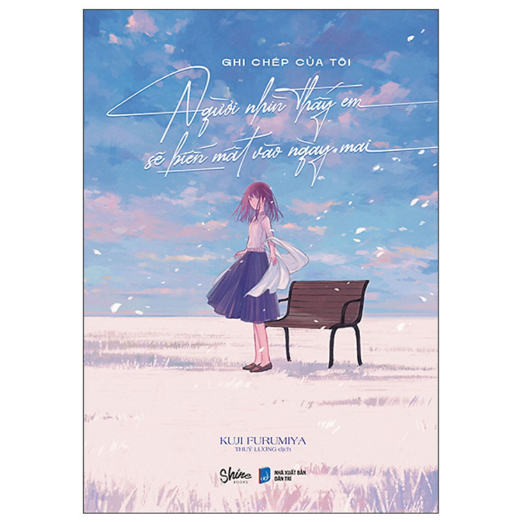 Ghi Chép Của Tôi Người Sẽ Nhìn Thấy Em Biến Mất Vào Ngày Mai