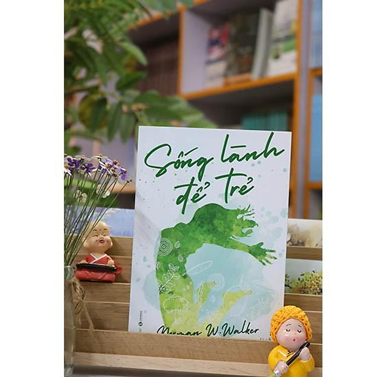 Sống Lành Để Trẻ - Ảnh 2