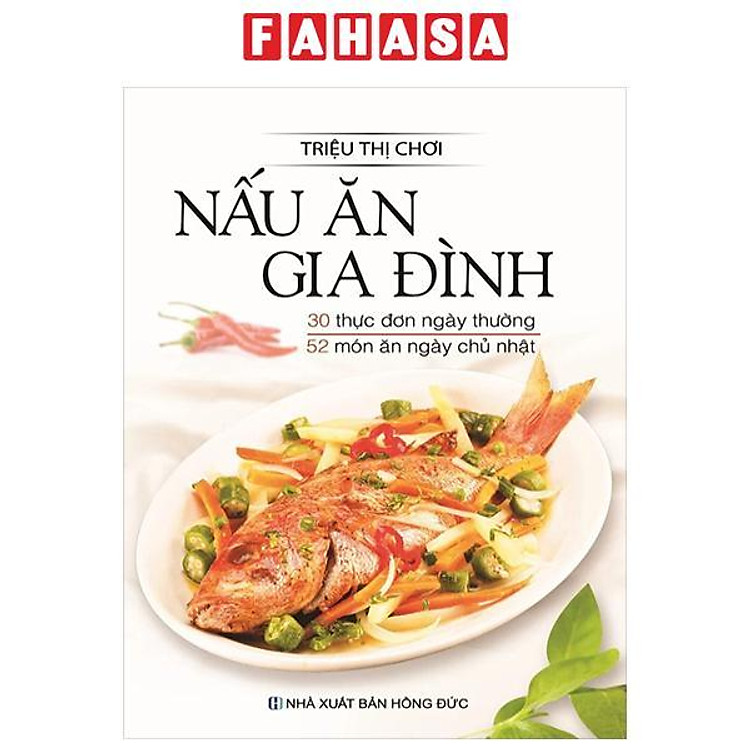 Nấu Ăn Gia Đình – 30 Thực Đơn Ngày Thường