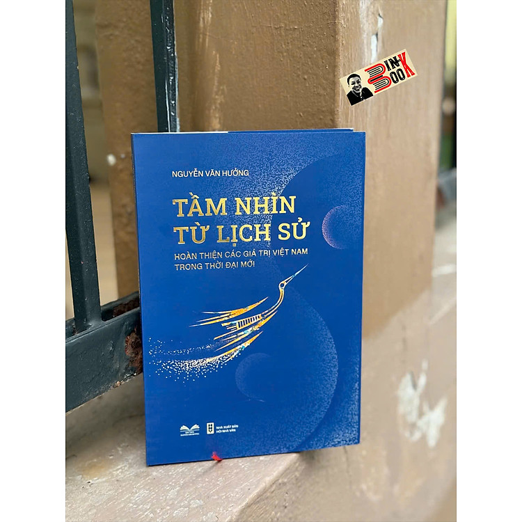 TẦM NHÌN TỪ LỊCH SỬ – Nguyễn Văn Hưởng
