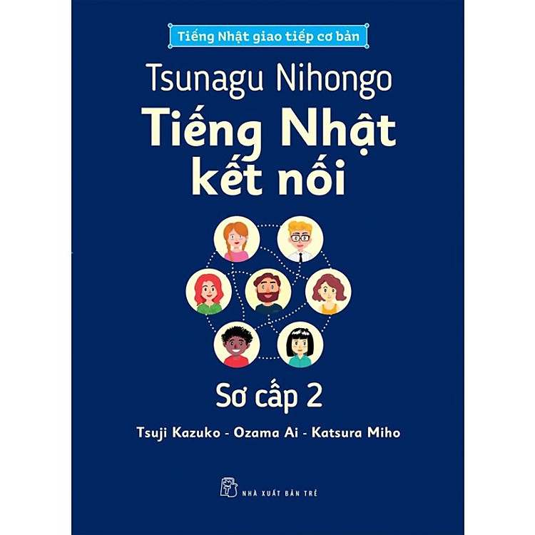Tsunagu Nihongo – Tiếng Nhật Kết Nối – Sơ Cấp 2