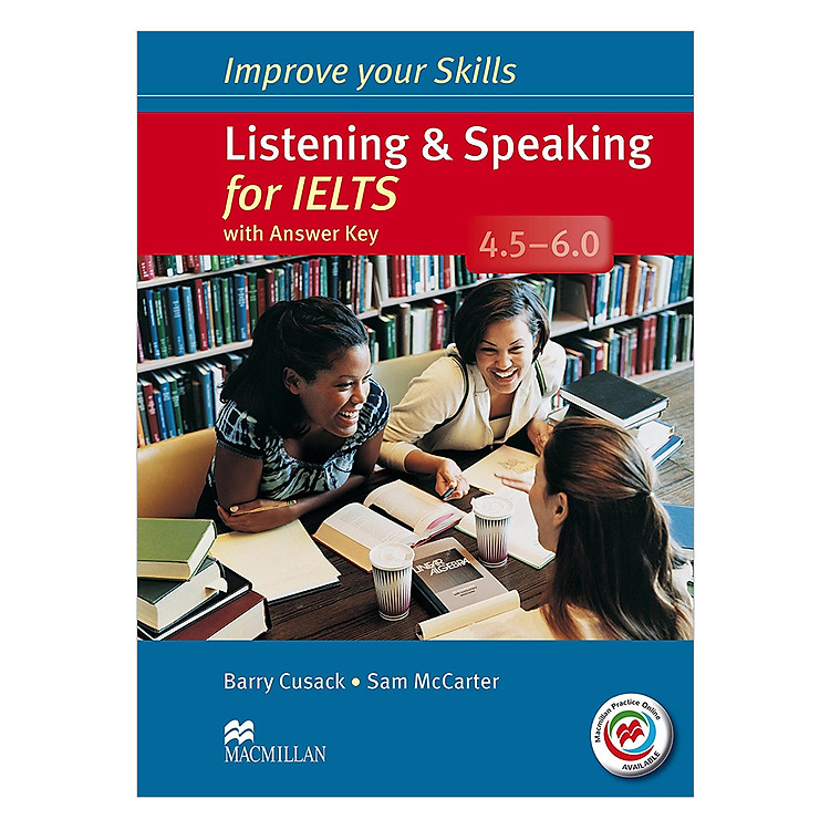 Improve Your IELTS Skills 4.5 - 6: Listening And Speaking Skills With Key And MPO Pack
