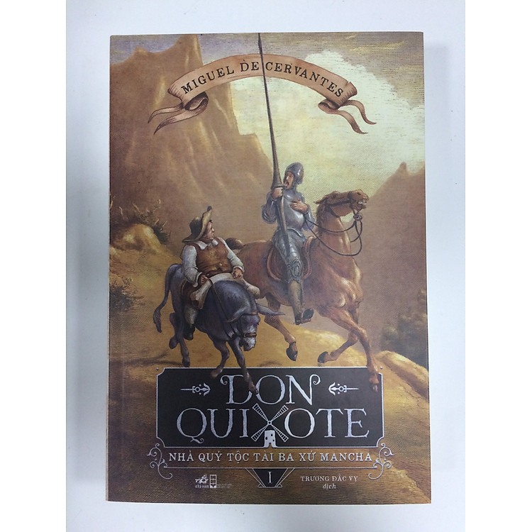 Don Quixote nhà quý tộc tài ba xứ Mancha – Tập 1
