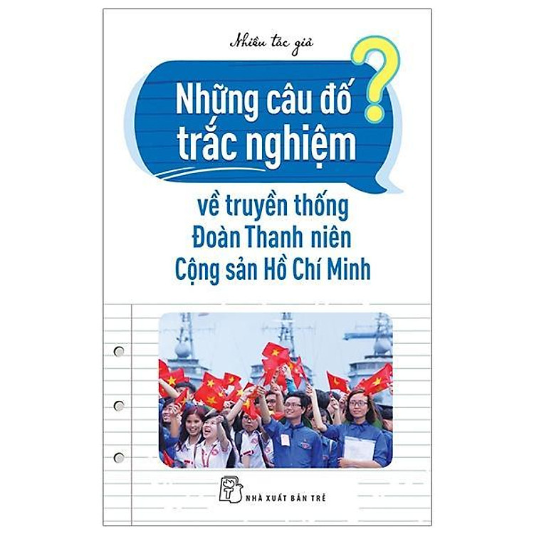 Những Câu Đố Trắc Nghiệm Về Truyền Thống Đoàn TNCS HCM