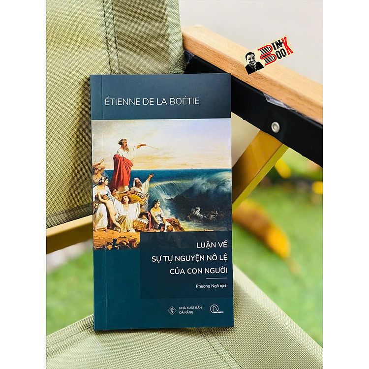 LUẬN VỀ SỰ TỰ NGUYỆN NÔ LỆ CỦA CON NGƯỜI