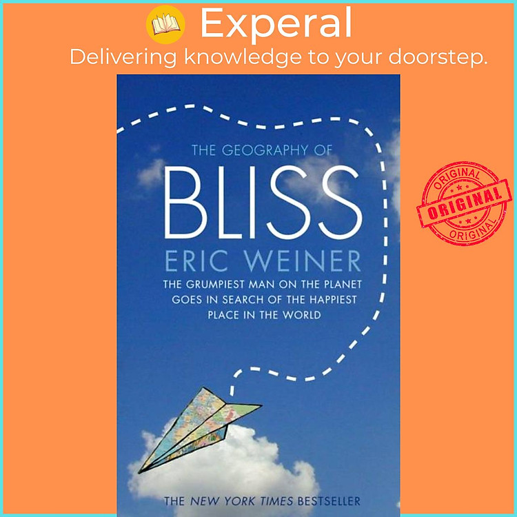 Sách - The Geography of Bliss by Eric Weiner (UK edition, paperback)