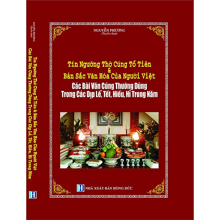 Tín Ngưỡng Thờ Cúng Tổ Tiên & Bản Sắc Văn Hóa Của Người Việt