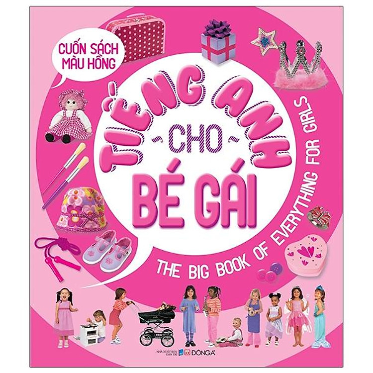Cuốn Sách Màu Hồng – Tiếng Anh Cho Bé Gái (2019)