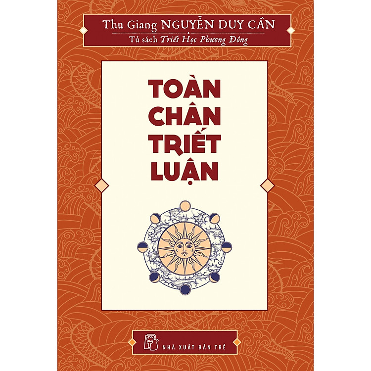 Toàn Chân Triết Luận – TS Thu Giang
