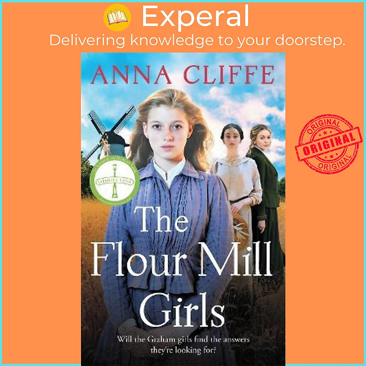 Sách - The Flour Mill Girls : An uplifting new saga of war, family and love (The by Anna Cliffe (UK edition, paperback)