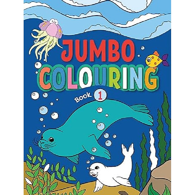 Jumbo Colouring Book 1 – Mega Colouring Book for 3 to 5 Years Old Kids