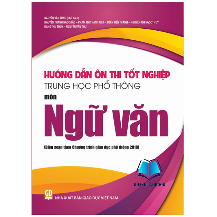Sách - Hướng dẫn ôn thi tốt nghiệp Trung học phổ thông môn Ngữ văn (Biên soạn theo Chương trình GDPT 2018)
