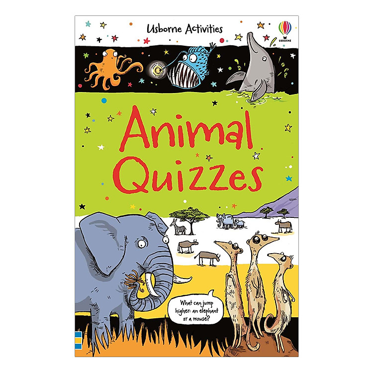 Sách thiếu nhi tiếng Anh - Usborne Animal Quizzes
