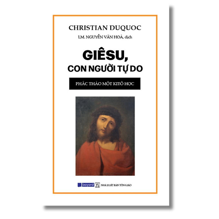 Newshop: Giêsu, Con Người Tự Do - Phác Thảo Một Kitô Học