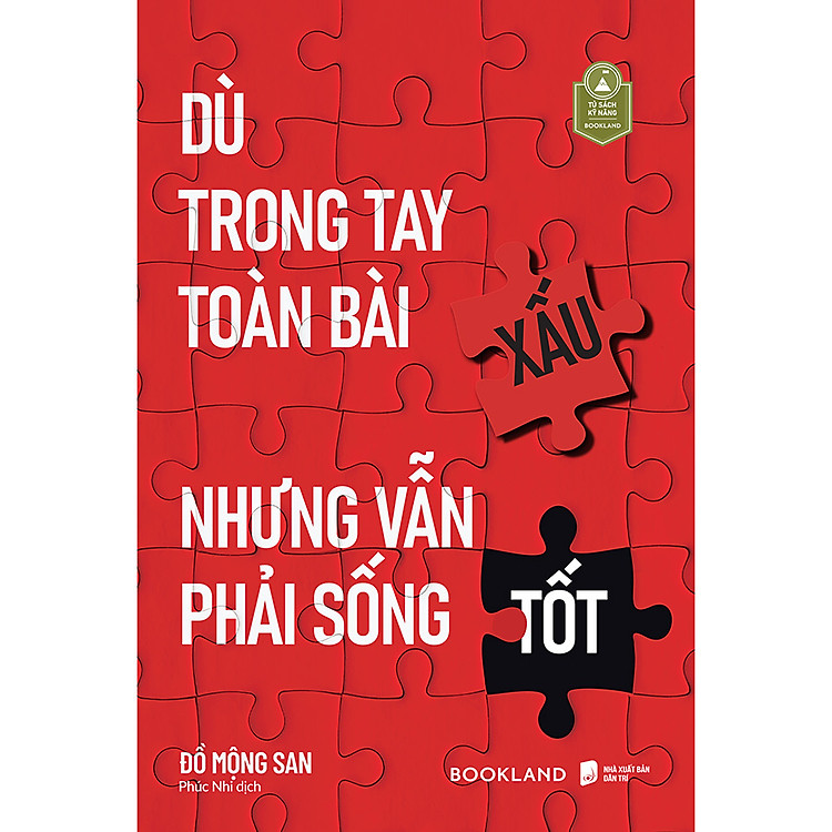 Mua tại Newshop: Dù Trong Tay Toàn Bài Xấu Nhưng Vẫn Phải Sống Tốt
