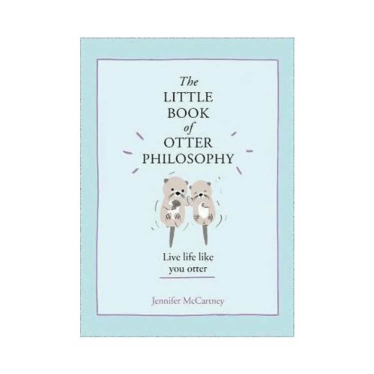 The Little Book of Otter Philosophy