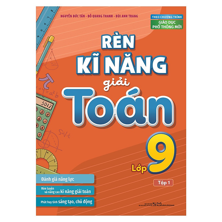 Rèn Kĩ Năng Giải Toán Lớp 9, Tập 1