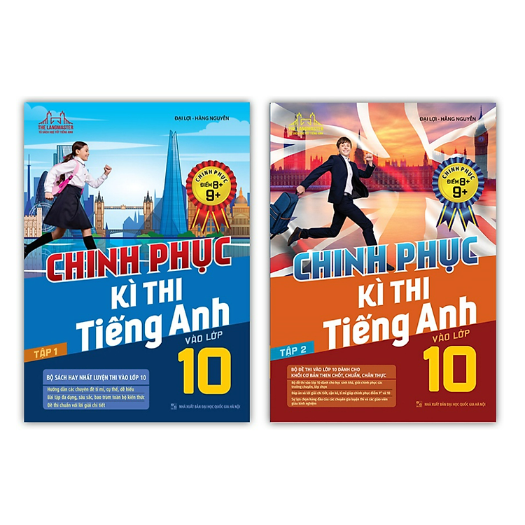 Combo Chinh Phục Kì Thi Tiếng Anh Vào Lớp 10 Tập 1 + 2 (Chinh Phục Điểm 8+,9+)