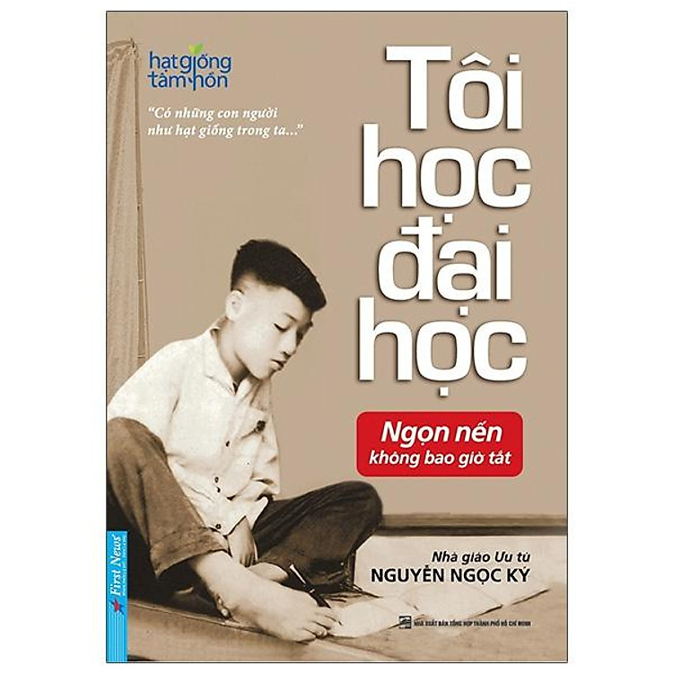 Tôi Học Đại Học – Nguyễn Ngọc Ký (Tái Bản)