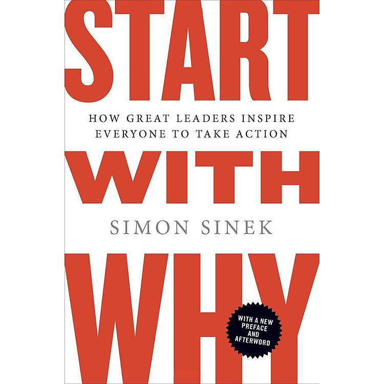Sách Start with Why: How Great Leaders Inspire Everyone to Take Action