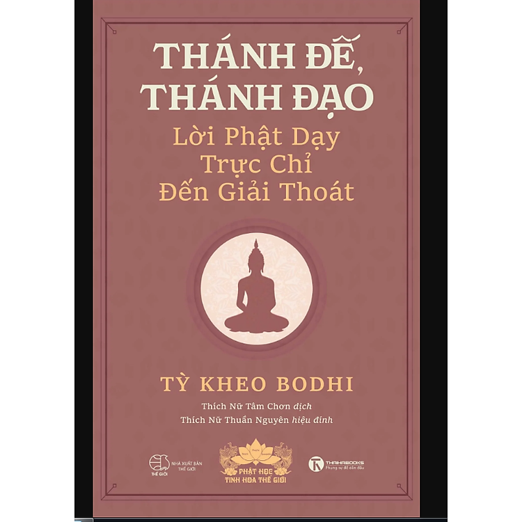 Thánh đế, thánh đạo – Lời Phật dạy trực chỉ đến giải thoát