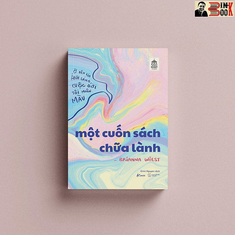 MỘT CUỐN SÁCH CHỮA LÀNH - Brianna Wiest - Eimii Nguyen - Bloom Books - NXB Thế Giới