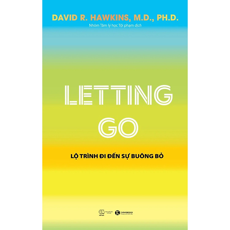 Letting Go: Lộ Trình Đi Đến Sự Buông Bỏ