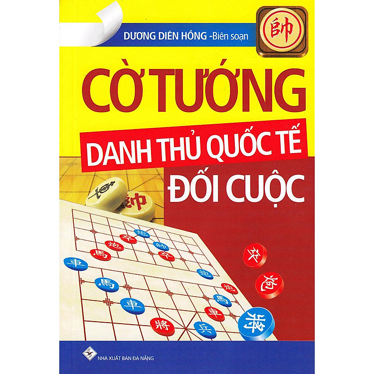 Cờ Tướng Danh Thủ Quốc Tế Đối Cuộc (Tái Bản)
