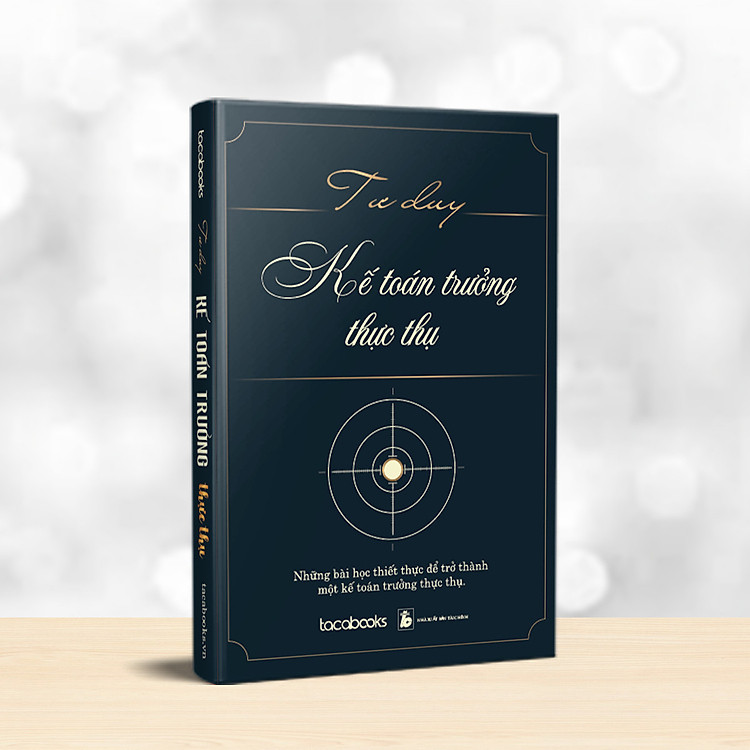 TƯ DUY KẾ TOÁN TRƯỞNG THỰC THỤ