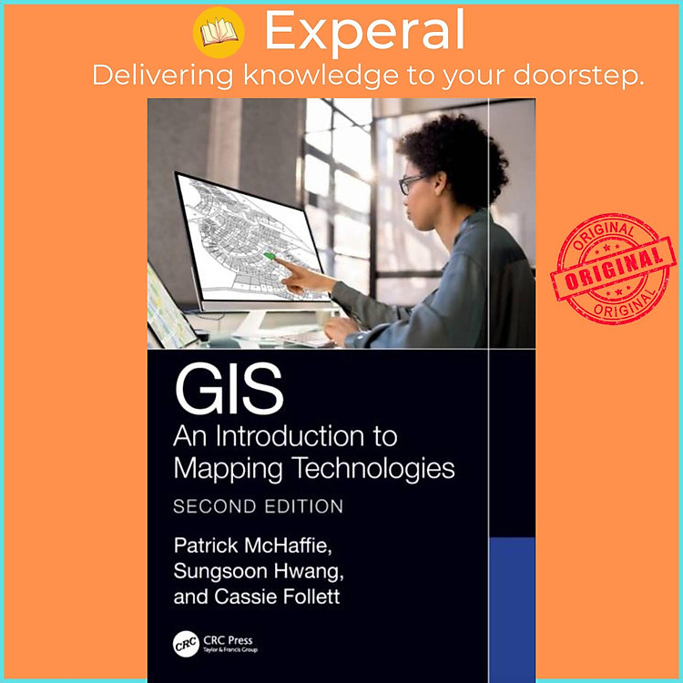 Sách - GIS - An Introduction to Mapping Technologies, Second Edition by Patrick McHaffie (UK edition, hardcover)