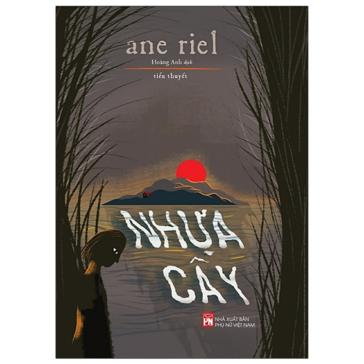 Nhựa Cây – Tác Giả Ane Riel