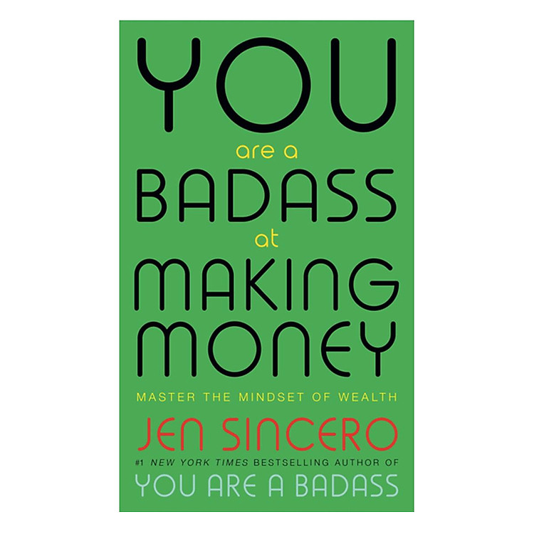 Sách You Are A Badass At Making Money