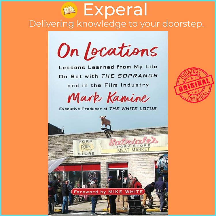 Sách - On Locations - Lessons Learned from My Life On Set with The Sopranos and in by Mike White (UK edition, hardcover)