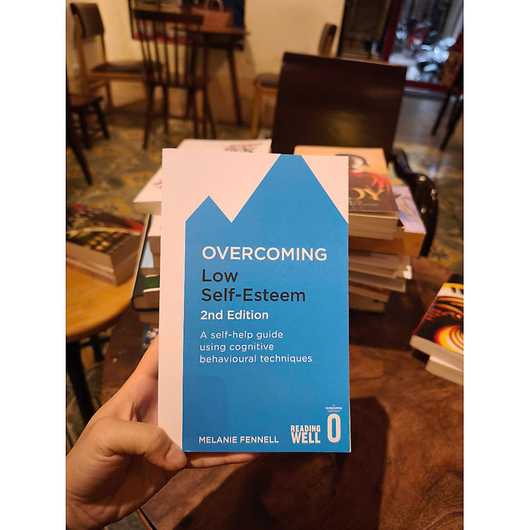 Overcoming Low Self-Esteem: A Self-Help Guide Using Cognitive Behavioural Techniques - Ảnh 3